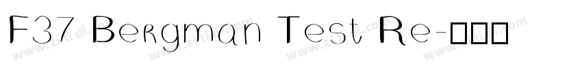F37 Bergman Test Re字体转换
